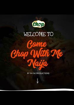 Come Chop With Me Naija